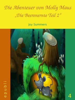 cover image of Die Abenteuer von Molly Maus--Die Beerenernte Teil 2